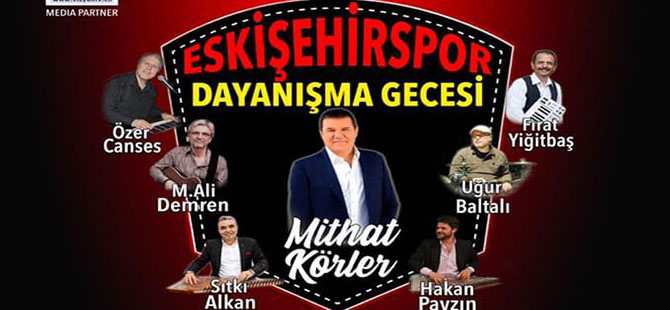 Eskişehirspor Dayanışma Gecesi