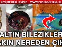 Bilezikler çaydanlıkta yakalandı