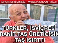 Türkler, İsviçreli Granit taş üreticisine taş ısırttı