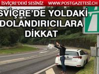 İsviçre’de Otoyol yolcularına uyarı