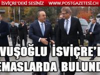Çavuşoğlu Cenevre’de Temaslarda bulundu