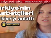 Türkiye’nin gurbetçileri, Türkiye’yi anlattı