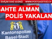 Basel’de dolandırıcı sahte bir polis memuru tutuklandı