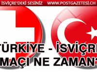 Türkiye - İsviçre maçı ne zaman?
