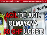 ACİL SERVİS ÜCRETLENİYOR