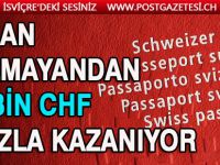 İSVİÇRE PASAPORTU ALAN GÖÇMENLER KAZANIYOR