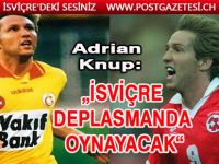 Knup: İsviçre deplasmanda oynayacak