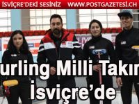 Curling Milli Takımı İsviçre’de
