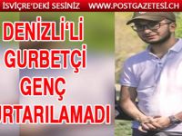 Büyük acı: 21 yaşındaki gurbetçi genç kurtarılamadı