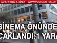 ZÜRİH'TE SİNEMA ÖNÜNDE BIÇAKLANDI
