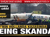 THY'nin Hollanda kazasında Boeing skandalı! Yıllar sonra ortaya çıktı