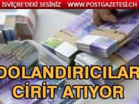 İsviçre’de dolandırıcılar cirit atıyor