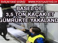 Basel’de iki restoran sahibi kaçak etler ile yakalandı