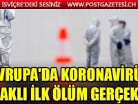 Avrupa'da koronavirüs kaynaklı ilk ölüm gerçekleşti