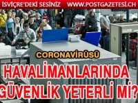 Havalimanlarındaki virüs taramaları güvenilir mi?