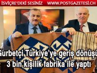 50 yıl Almanya'da yaşadı memlekete dönüp fabrika açtı