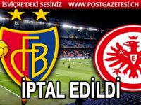 Basel - Eintracht Frankfurt maçına koronavirüs engeli!