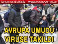 Avrupa umudu virüse takıldı