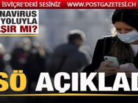 Dünya Sağlık Örgütü açıkladı! Koronavirüs hava yoluyla bulaşır mı?