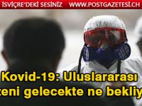 Kovid-19: Uluslararası düzeni gelecekte ne bekliyor?