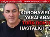 Koronavirüse yakalanan Türk doktor hastalığı yendi