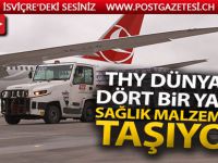 THY dünyanın dört bir yanına sağlık malzemeleri taşıyor