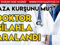 Doktor muayenesinde ateşli silahla yaralandı