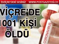 İSVİÇRE’DE 1001 KİŞİ ÖLDÜ