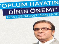 TOPLUM HAYATINDA DİNİN ÖNEMİ KONFERANSINA DAVET