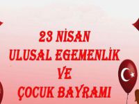 23 NİSAN ULUSAL EGEMENLİK VE ÇOCUK BAYRAMI ETKİNLİĞİ