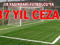 HAKEME VE RAKİPLERE OYUNCAK SİLAH ÇEKTİ 37 YIL CEZA ALDI