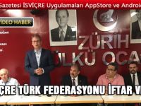 İSVİÇRE TÜRK FEDERASYONU İFTAR VERDİ