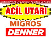 BAG‘ DEN MİGROS VE DENNER’E ACİL UYARI