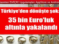 El bagajından 1,5 kilo altın takı çıktı