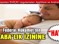 BABA’LIK İZİNİNE “HAYIR”