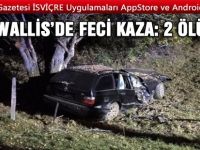WALLİS’DE FECİ KAZA: 2 ÖLÜ