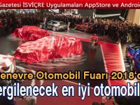 Cenevre Otomobil Fuarı 2018’de sergilenecek en iyi otomobiller