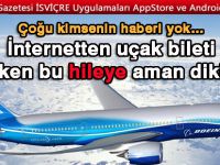 İnternetten uçak bileti alırken bu hileye dikkat!