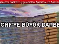 İsviçre Frangı tarihi darbe yedi
