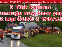 5 Türk kadının bulunduğu araç kaza yaptı: 2 kişi hayatını kaybetti 3 ağır yaralı!