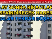 Kiracılara Müjde: Kiralar düşecek!