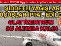 İSVİÇRE’Yİ ŞİDDETLİ YAĞIŞLAR VURDU