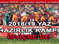 G:SARAY'IN YAZ KAMPI İSVİÇRE'DE