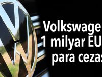 Volkswagen’e 1 milyar avro para cezası
