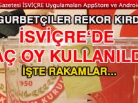 GURBETÇİLER SANDIKLARA KOŞTU VE REKOR KIRDI