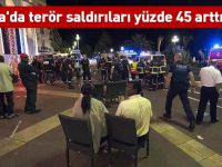 Avrupa'da terör saldırıları yüzde 45 arttı