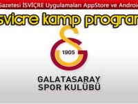 Galatasaray'da İsviçre kampı başlıyor