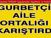 Gurbetçi aile ortalığı karıştırdı
