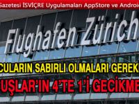 ZÜRİH VE CENEVRE’DE DAKİKLİK SÖZ KONUSU DEĞİL