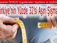Türkiye'nin yüzde 32'si obez